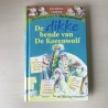 De dikke bende van de Korenwolf : Omnibus deel 1