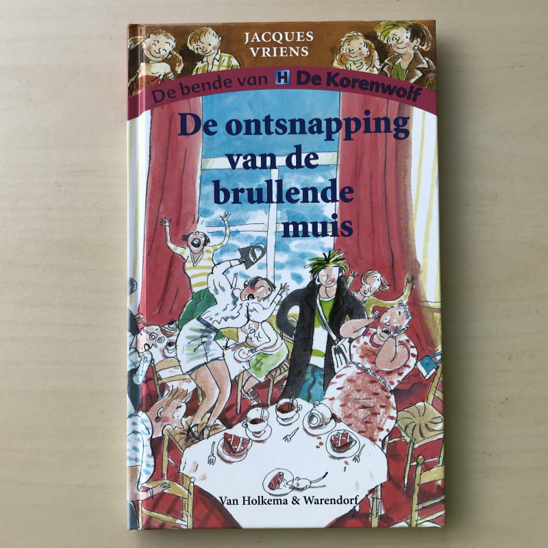 De bende van de Korenwolf : De ontsnapping van de brullende muis
