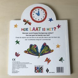 Eric Carle : Rupsje Nooitgenoeg. Hoe laat is het?