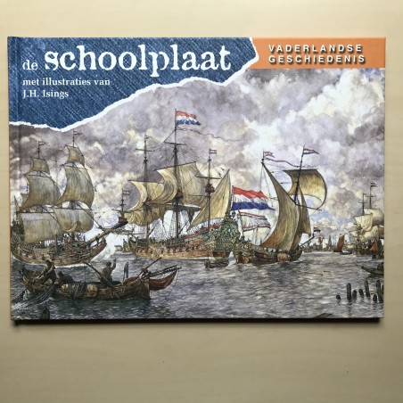 De schoolplaten : Vaderlandse geschiedenis