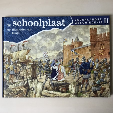 De schoolplaten : Vaderlandse geschiedenis 2