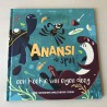 Anansi de spin. Een koekje van eigen deeg
