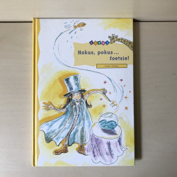 Henk Hokke : Hokus, pokus....foetsie!