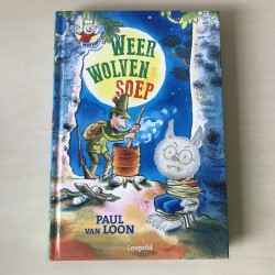 Paul van Loon: Dolfje Weerwolfje: weerwolvensoep.