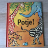 Potje!
