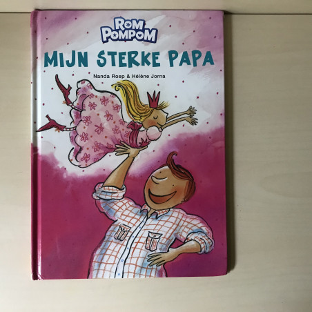 RomPomPom : Mijn sterke papa.