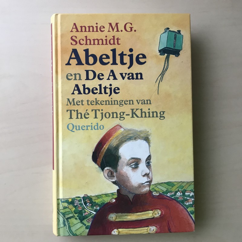 Annie M.G. Schmidt : Abeltje en de A van Abeltje
