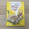 Janneke Schotveld: Hotel Kindervreugd