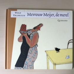 Mevrouw Meijer, de merel.