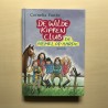 De Wilde Kippen Club : De hemel op aarde. Deel 4