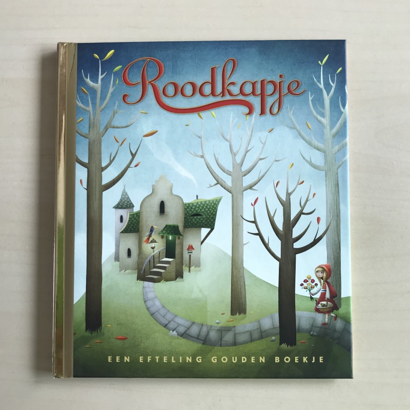 Gouden boekjes : Roodkapje. De Efteling.