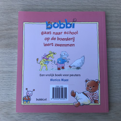 Bobbi: gaat naar school / Op de boerderij / leert zwemmen