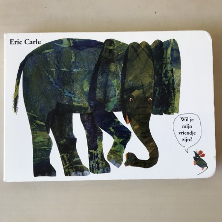 Eric Carle : Wil je mijn vriendje zijn?