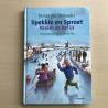 Vivian den Hollander : Spekkie en Sproet. Paniek op het ijs
