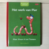 Pier en Mier in de wolken / Het werk van Pier.