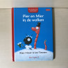 Pier en Mier in de wolken / Het werk van Pier.