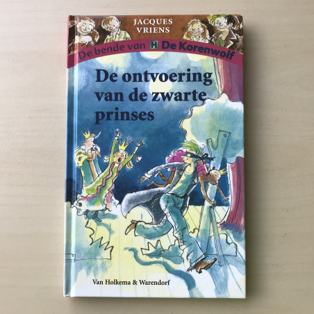 De bende van de Korenwolf : De ontvoering van de zwarte prinses