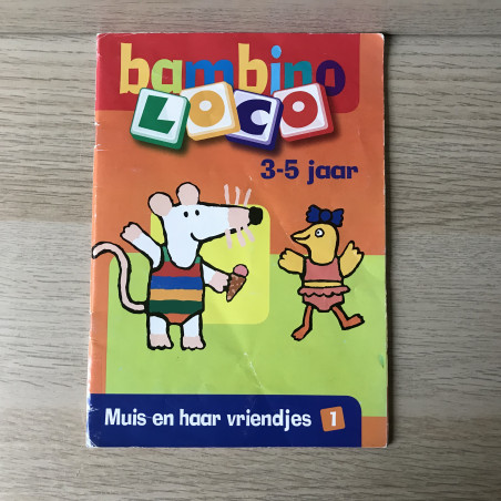 Bambino Loco boekje : Muis en al haar vriendjes 1. Leeftijd 3-5 jaar.