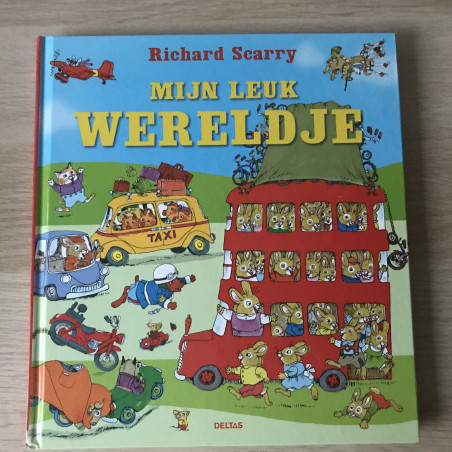 Richard Scarry : Mijn leuk wereldje