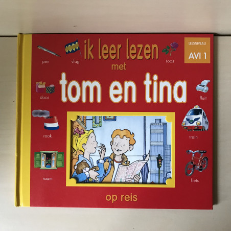 Ik leer lezen met Tom en Tina : Op reis.
