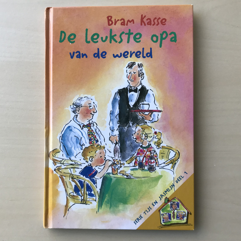 De leukste opa van de wereld serie Tijs en Jasmijn deel 1