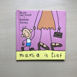 Mama is lief