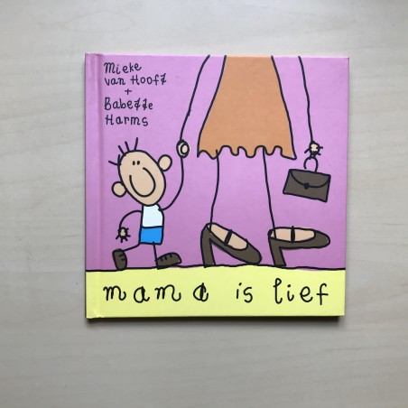 Mama is lief
