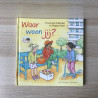 Waar woon jij ?
