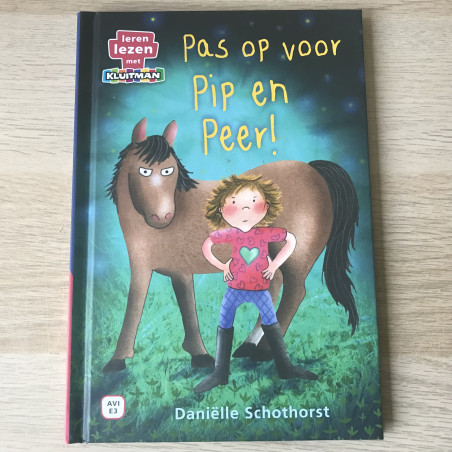Leren lezen met Kluitman : Pas op voor Pip en Peer