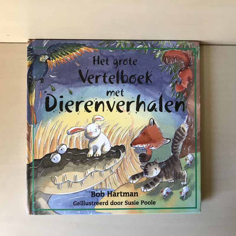 Het grote vertelboek met dierenverhalen.