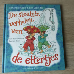 Marianne Busser : De stoutste verhalen van de ettertjes