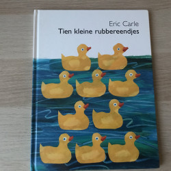 Eric Carle :  Tien kleine rubbereendjes