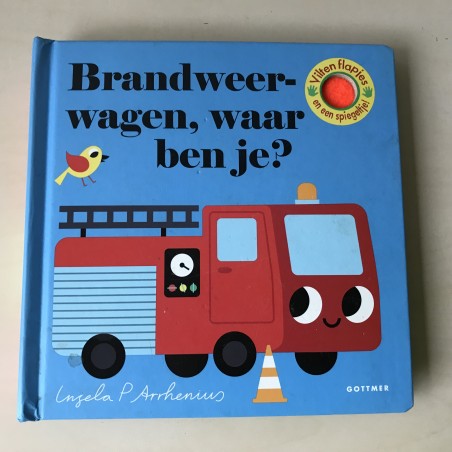 Brandweerwagen, waar ben je?  Flapjes en spiegeltje