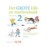 Het grote kijk-en voorleesboek voor rond de 2 jaar.