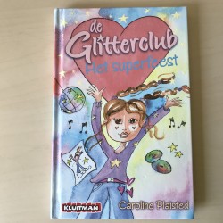De Glitterclub: Het superfeest