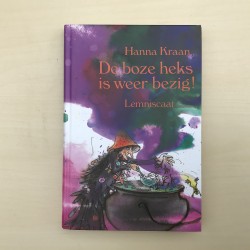 Hanna Kraan : De boze heks is weer bezig! Deel 2