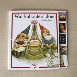 Rien Poortvliet: Wat kabouters doen