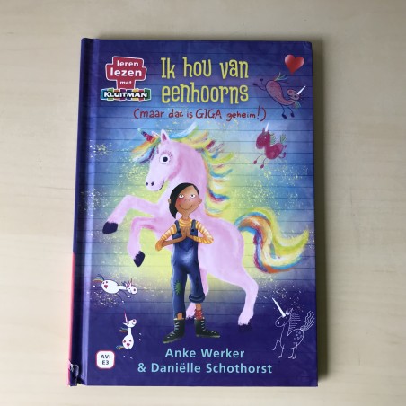 Leren lezen met Kluitman : Ik hou van eenhoorns (maar dat is GIGA geheim!)