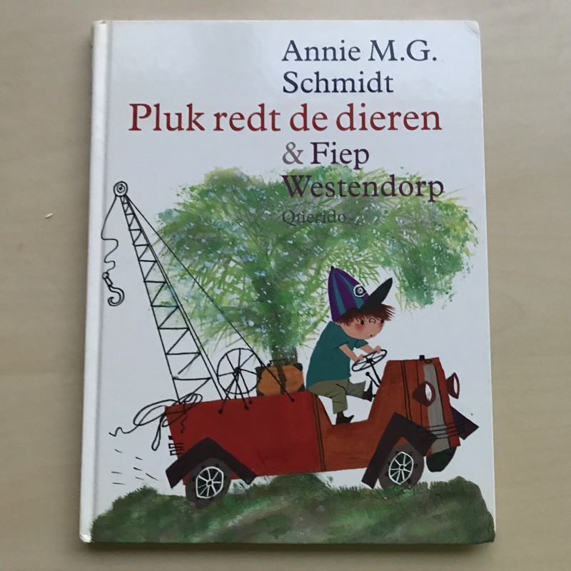Annie M.G. Schmidt : Pluk redt de dieren
