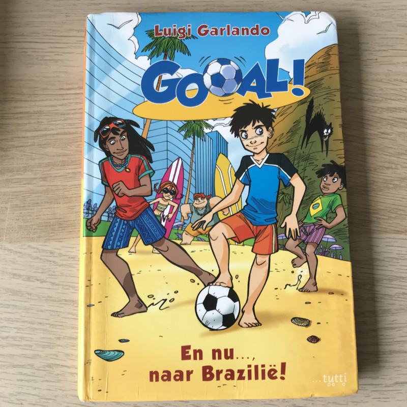 Luigi Garlando : Gooal! En nu…, naar Brazilië!