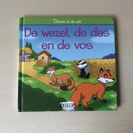 Dieren in de wei : De wezel, de das en de vos.