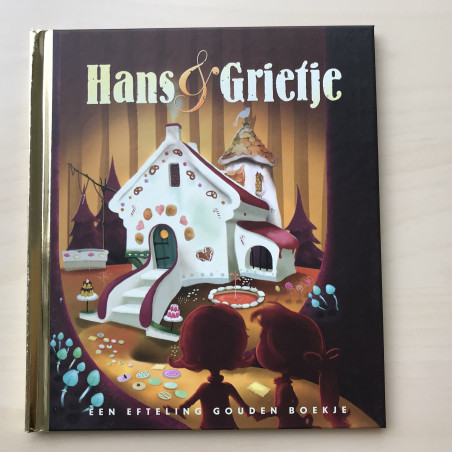 Gouden boekjes : Hans & Grietje. De Efteling