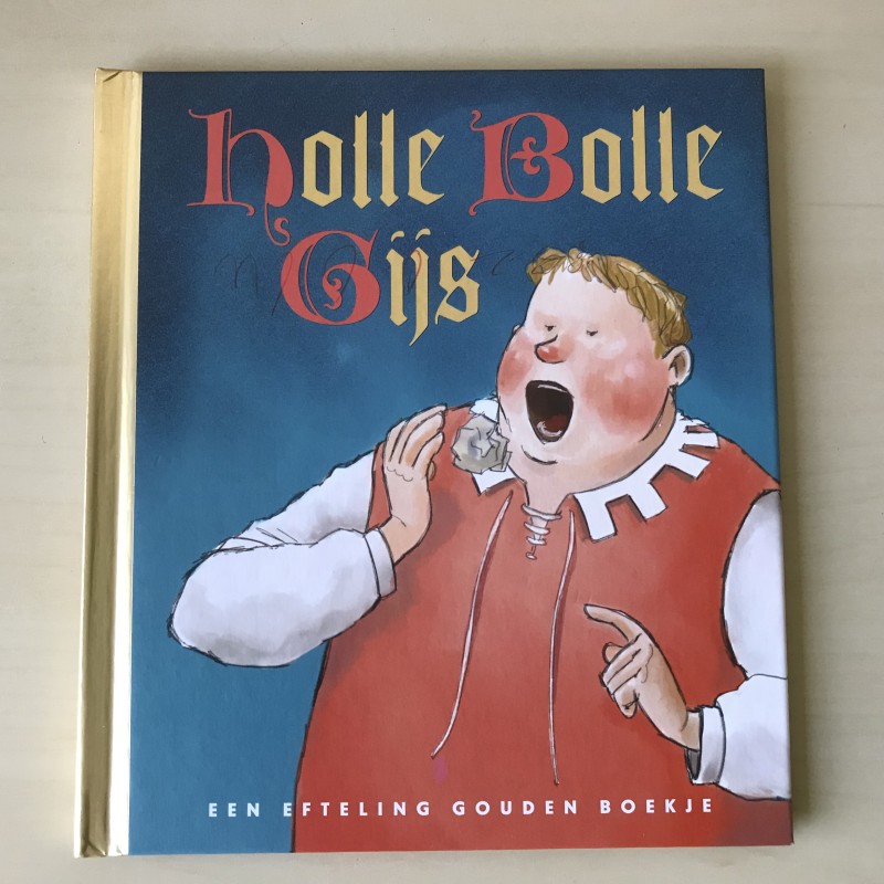Gouden boekjes: Holle bolle Gijs. De Efteling.