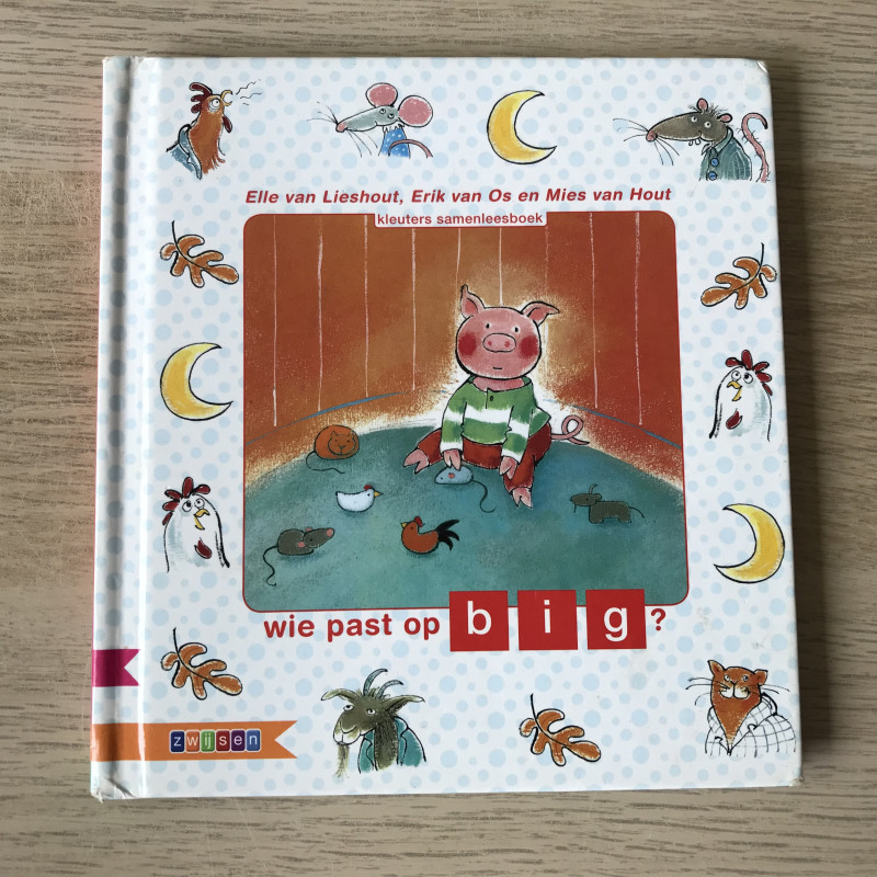 Wie past op big? . Kleuters,  samenleesboek