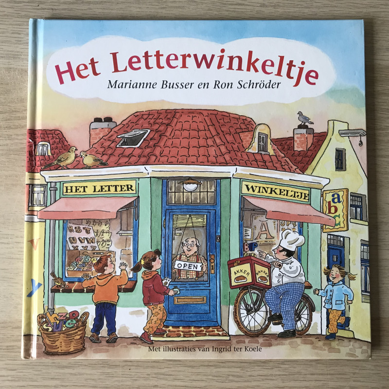 Marianne Busser. De Winkeltjes - Het letterwinkeltje