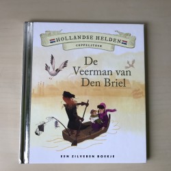Zilveren boekje : Hollandse helden. Coppelstock. De veerman van Briel
