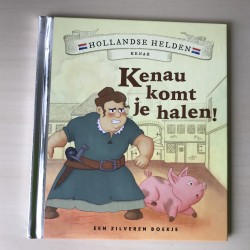 Zilveren boekje : Hollandse helden. Kenau komt je halen