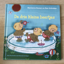 Marianne Busser : De drie kleine beertjes. Peuters/kleuters.