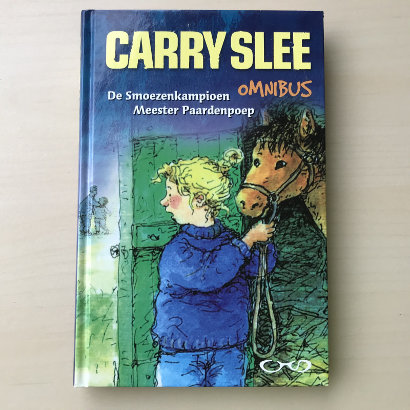 Carry Slee: omnibus. De smoezenkampioen / Meester Paardenpoep