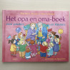 Marianne Busser . Het opa en oma-boek voor peuters en kleuters